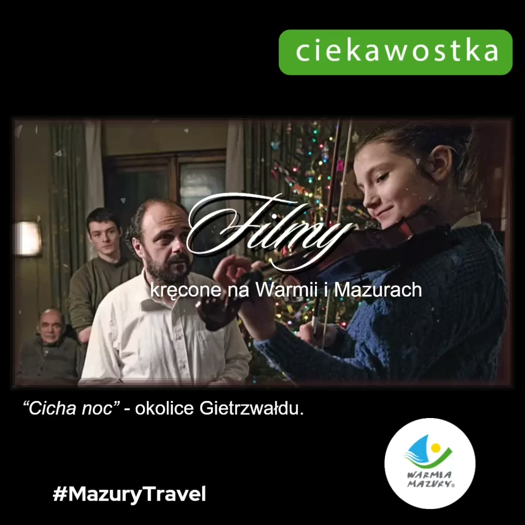🎬 Czy wiecie, że „Cicha noc” Piotra Domalewskiego została w całości zrealizowana na Warmii?